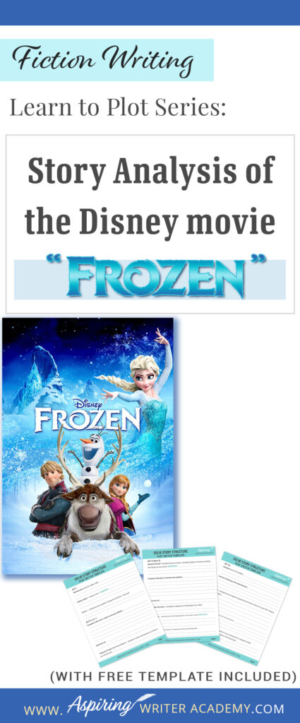 The best way to learn story structure is to analyze good stories. Can you readily identify each plot point in every movie you see or book you read? Or do terms like ‘inciting incident,’ ‘midpoint reversal,’ and ‘black moment’ leave you confused? In our Learn to Plot Fiction Writing Series: Story Analysis of the Disney movie “Frozen” we will show you how to recognize each element and provide you with a Free Plot Template so you can draft satisfying, high-quality stories of your own.