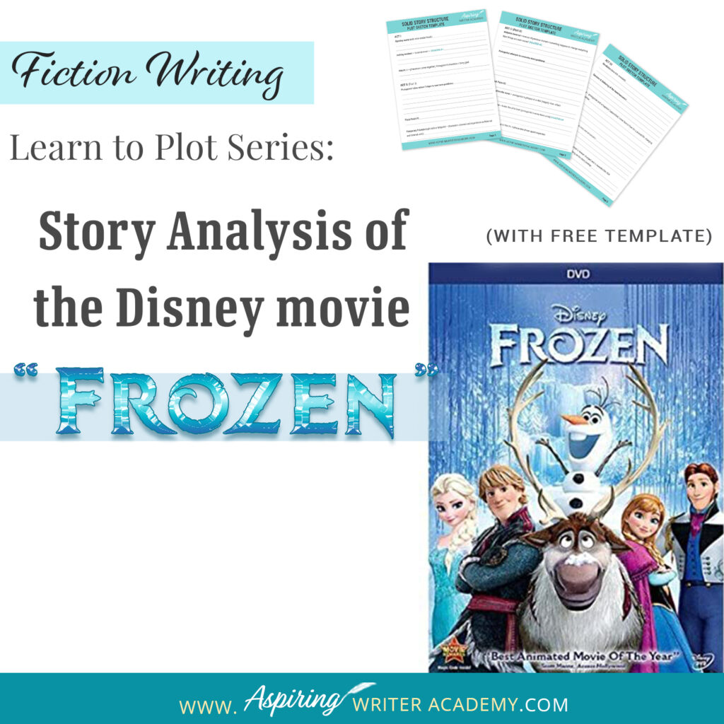 The best way to learn story structure is to analyze good stories. Can you readily identify each plot point in every movie you see or book you read? Or do terms like ‘inciting incident,’ ‘midpoint reversal,’ and ‘black moment’ leave you confused? In our Learn to Plot Fiction Writing Series: Story Analysis of the Disney movie “Frozen” we will show you how to recognize each element and provide you with a Free Plot Template so you can draft satisfying, high-quality stories of your own.