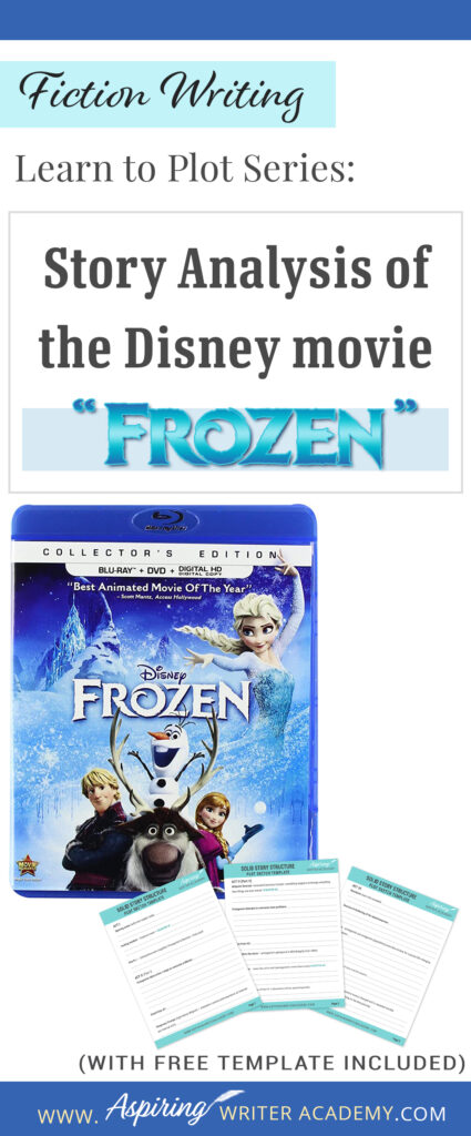 The best way to learn story structure is to analyze good stories. Can you readily identify each plot point in every movie you see or book you read? Or do terms like ‘inciting incident,’ ‘midpoint reversal,’ and ‘black moment’ leave you confused? In our Learn to Plot Fiction Writing Series: Story Analysis of the Disney movie “Frozen” we will show you how to recognize each element and provide you with a Free Plot Template so you can draft satisfying, high-quality stories of your own.