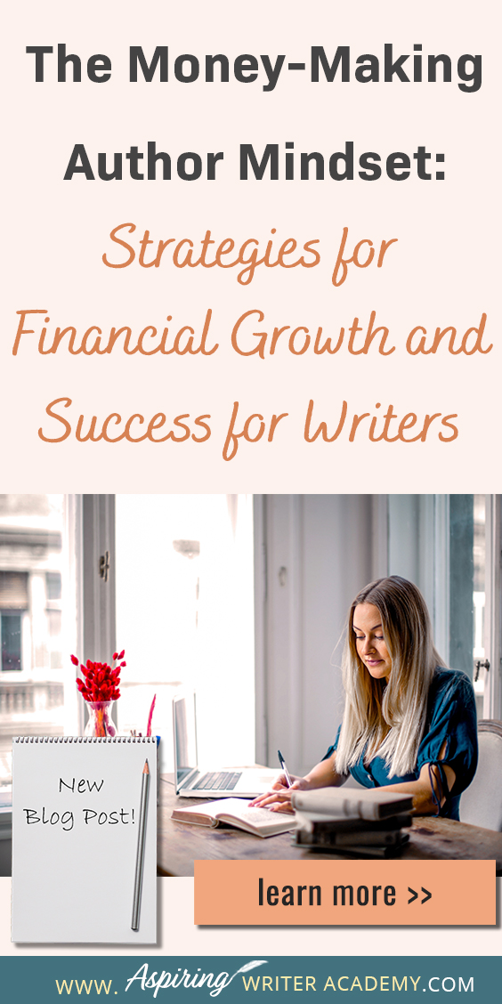 The Money Making Author Mindset Strategies For Financial Growth And Photo Inspiration