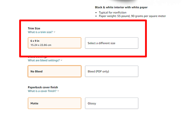 Trim Size In the Print Options section is trim size. This is where you select the size of your book. In most cases, you will want to stick to the most popular and standard trim sizes. Do some research on which trim size would be best for the book that you want to publish.
