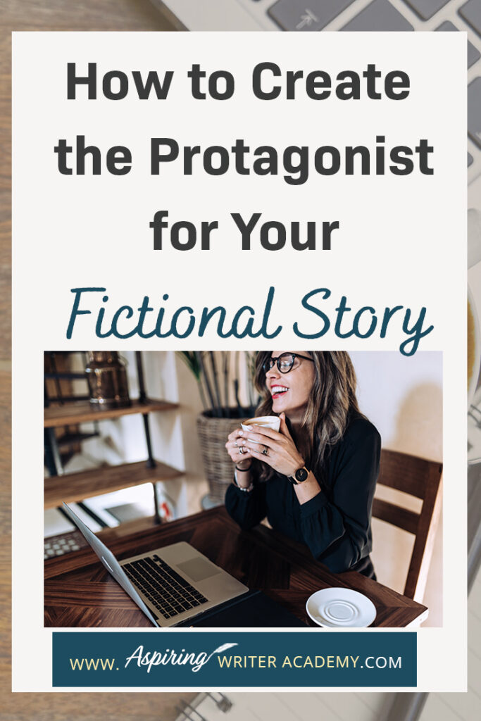 Are you interested in writing a novel but struggle with a story idea or how to develop your main character? What should your character look like? What factors should you consider when creating their personality? How does the story influence character and character influence story? In our post, How to Create the Protagonist for Your Fictional Story, we lead you step-by-step in the development of a main character your readers will relate to, root for, and enjoy.