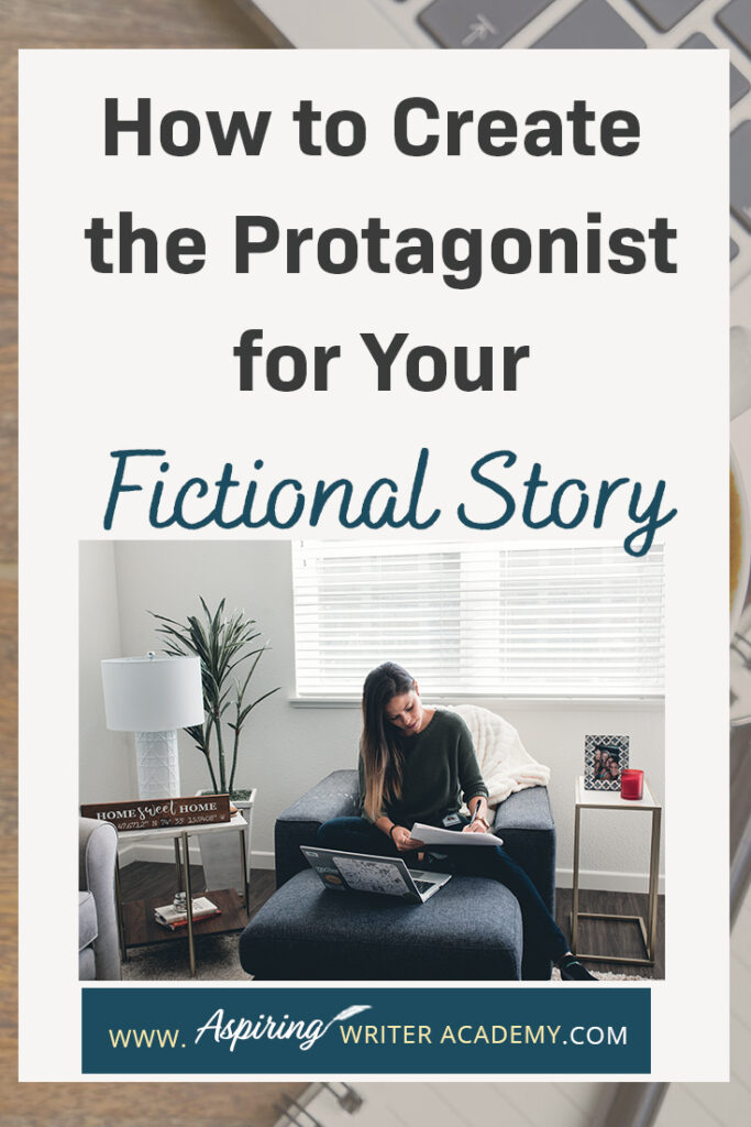 Are you interested in writing a novel but struggle with a story idea or how to develop your main character? What should your character look like? What factors should you consider when creating their personality? How does the story influence character and character influence story? In our post, How to Create the Protagonist for Your Fictional Story, we lead you step-by-step in the development of a main character your readers will relate to, root for, and enjoy.