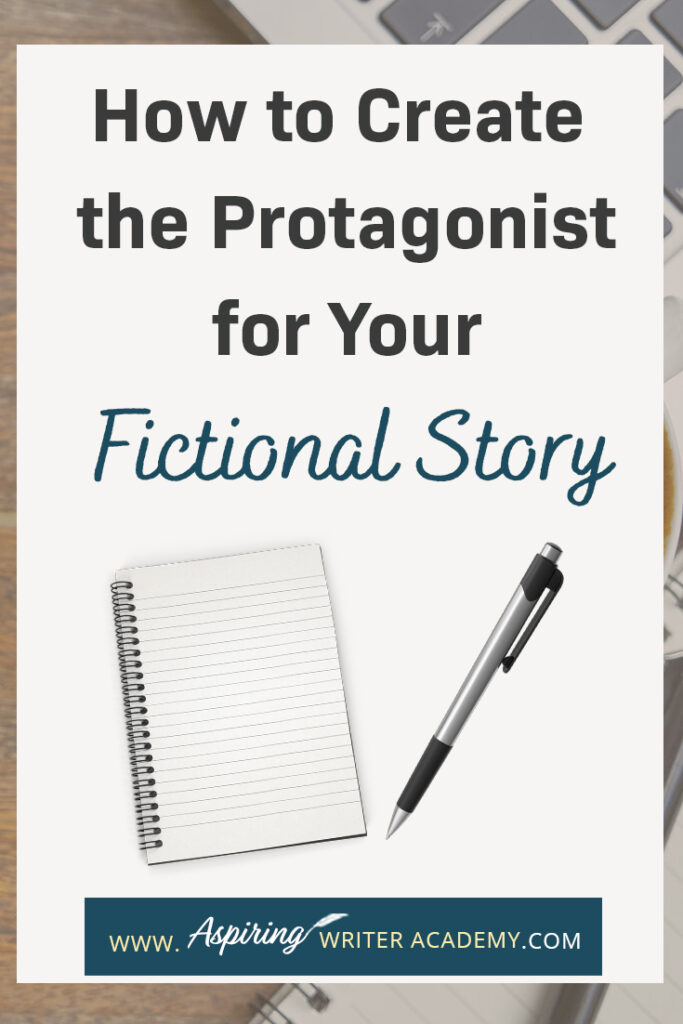 Are you interested in writing a novel but struggle with a story idea or how to develop your main character? What should your character look like? What factors should you consider when creating their personality? How does the story influence character and character influence story? In our post, How to Create the Protagonist for Your Fictional Story, we lead you step-by-step in the development of a main character your readers will relate to, root for, and enjoy.