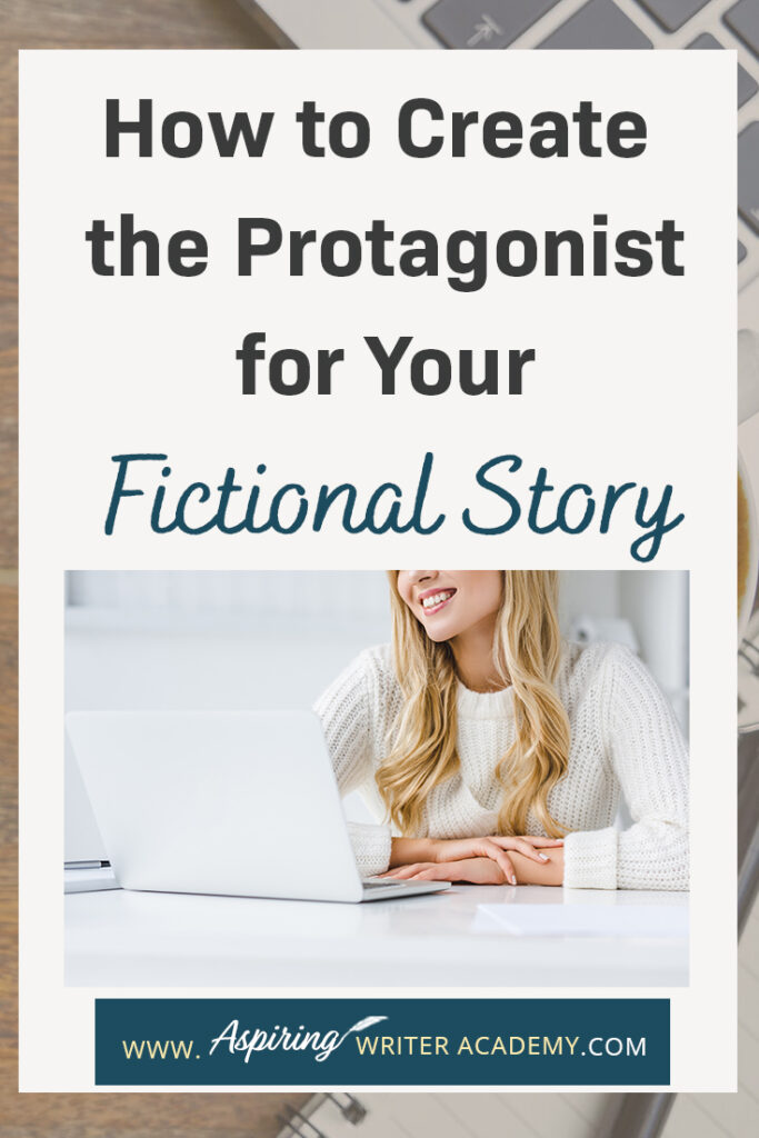 Are you interested in writing a novel but struggle with a story idea or how to develop your main character? What should your character look like? What factors should you consider when creating their personality? How does the story influence character and character influence story? In our post, How to Create the Protagonist for Your Fictional Story, we lead you step-by-step in the development of a main character your readers will relate to, root for, and enjoy.