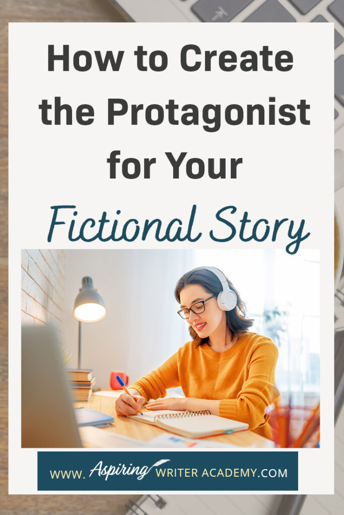 Are you interested in writing a novel but struggle with a story idea or how to develop your main character? What should your character look like? What factors should you consider when creating their personality? How does the story influence character and character influence story? In our post, How to Create the Protagonist for Your Fictional Story, we lead you step-by-step in the development of a main character your readers will relate to, root for, and enjoy.