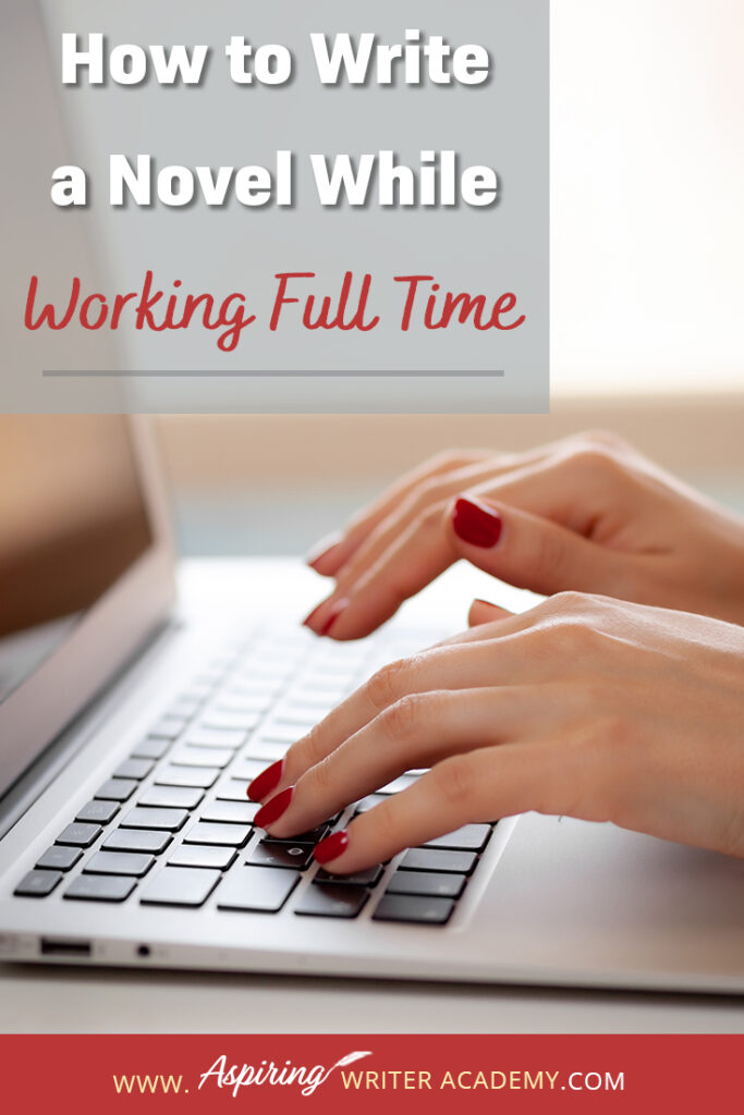 Writing a novel while working full time or raising small children or caring for aging parents is no small feat. So how do you do it? How do you find time to write when your schedule is already filled? How do you make forward progress without feeling overwhelmed? In our post, How to Write a Novel While Working Full Time, we give valuable tips and resources to help you balance your work schedule with your writing so you can finally finish that coveted manuscript.