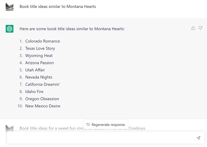 If an author likes some of the suggestions created with ChatGPT and would like to generate more book titles similar to that one they can write in the chatbox "Book title ideas similar to _______________".
