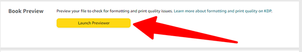 Now that you have uploaded your manuscript and book cover, you can preview your book using the Book Previewer. Just click the yellow Launch Previewer button. You want to look carefully through the pages. If everything looks good, hit the Approve button and click Exit The Previewer.