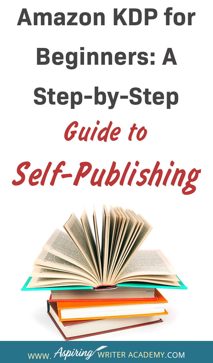 Amazon KDP for Beginners: A Step-by-Step Guide to Self-Publishing ...