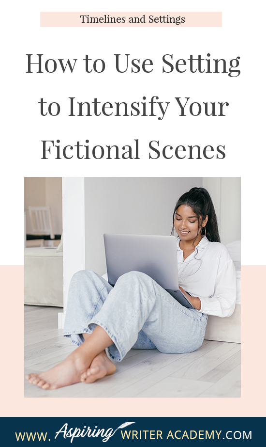 While it is important to focus on the characters and plot of your fictional story, how much attention do you give to the setting? Do you use the weather to depict mood a little too often? Are your scene details randomly inserted without any real purpose or meaning? In How to Use Setting to Intensify Your Fictional Scenes, we help you create unique settings that work on multiple levels to enhance the scene, reveal your character’s personality, and build intensity into each story conflict.