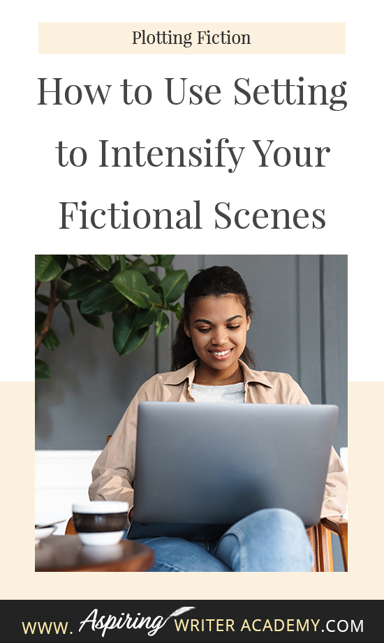 While it is important to focus on the characters and plot of your fictional story, how much attention do you give to the setting? Do you use the weather to depict mood a little too often? Are your scene details randomly inserted without any real purpose or meaning? In How to Use Setting to Intensify Your Fictional Scenes, we help you create unique settings that work on multiple levels to enhance the scene, reveal your character’s personality, and build intensity into each story conflict.