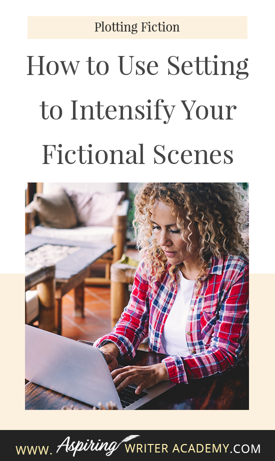 While it is important to focus on the characters and plot of your fictional story, how much attention do you give to the setting? Do you use the weather to depict mood a little too often? Are your scene details randomly inserted without any real purpose or meaning? In How to Use Setting to Intensify Your Fictional Scenes, we help you create unique settings that work on multiple levels to enhance the scene, reveal your character’s personality, and build intensity into each story conflict.