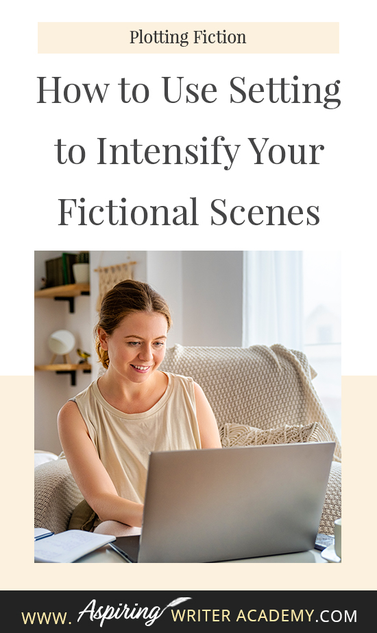 While it is important to focus on the characters and plot of your fictional story, how much attention do you give to the setting? Do you use the weather to depict mood a little too often? Are your scene details randomly inserted without any real purpose or meaning? In How to Use Setting to Intensify Your Fictional Scenes, we help you create unique settings that work on multiple levels to enhance the scene, reveal your character’s personality, and build intensity into each story conflict.