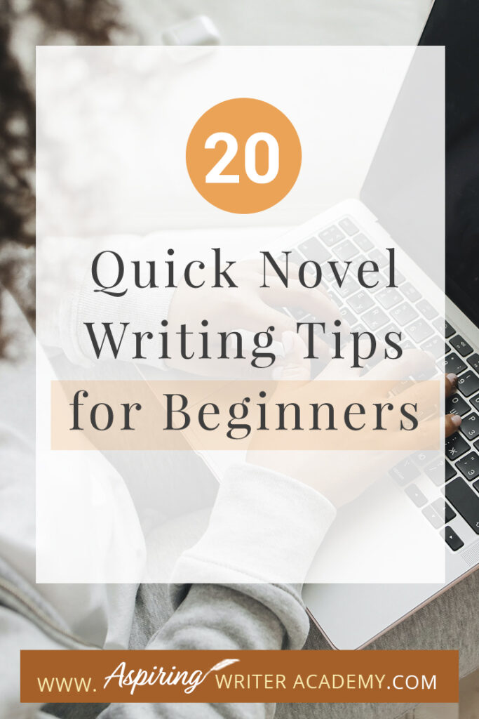 Writing a novel can be an exciting and fulfilling experience, but it can also be overwhelming for beginners. From developing characters to creating a plot, there are many elements to consider when writing a novel. If you're just starting out on your writing journey, you may be wondering where to begin. In this blog post, we've compiled 20 Quick Novel Writing Tips for Beginners to help you get started and stay on track. These tips will provide you with the guidance and inspiration you need to turn your ideas into a compelling and engaging story. So, let's dive in!