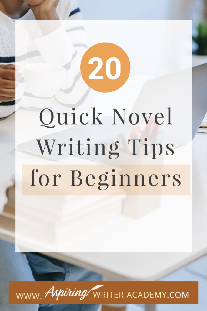 Writing a novel can be an exciting and fulfilling experience, but it can also be overwhelming for beginners. From developing characters to creating a plot, there are many elements to consider when writing a novel. If you're just starting out on your writing journey, you may be wondering where to begin. In this blog post, we've compiled 20 Quick Novel Writing Tips for Beginners to help you get started and stay on track. These tips will provide you with the guidance and inspiration you need to turn your ideas into a compelling and engaging story. So, let's dive in!