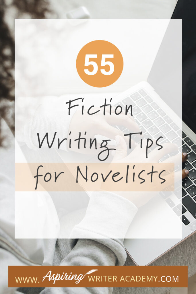 Are you a novelist looking to take your writing to the next level? Writing a novel is hard work, but with the right tips, it doesn't have to seem so daunting. From structure and characterization to dialogue and word choice, this article will provide you with 55 fiction writing tips to help inspire and give some quick writing advice to help you along your writer journey.