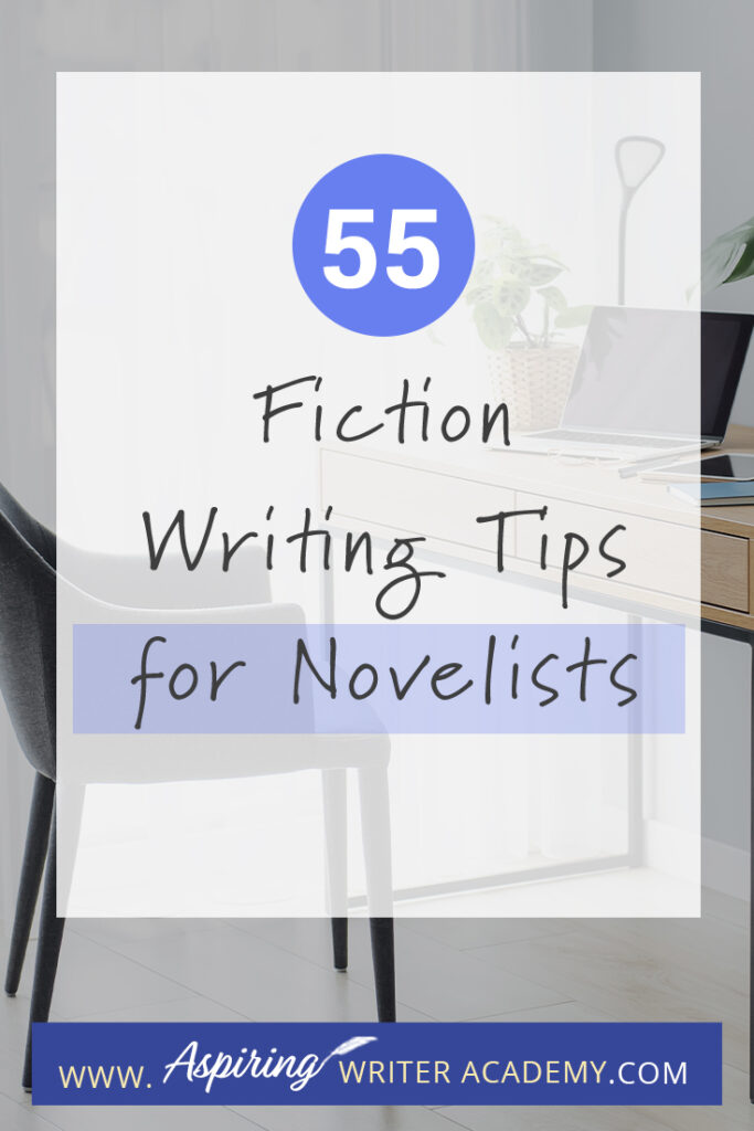 Are you a novelist looking to take your writing to the next level? Writing a novel is hard work, but with the right tips, it doesn't have to seem so daunting. From structure and characterization to dialogue and word choice, this article will provide you with 55 fiction writing tips to help inspire and give some quick writing advice to help you along your writer journey.