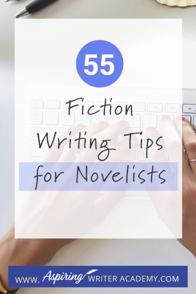 Are you a novelist looking to take your writing to the next level? Writing a novel is hard work, but with the right tips, it doesn't have to seem so daunting. From structure and characterization to dialogue and word choice, this article will provide you with 55 fiction writing tips to help inspire and give some quick writing advice to help you along your writer journey.