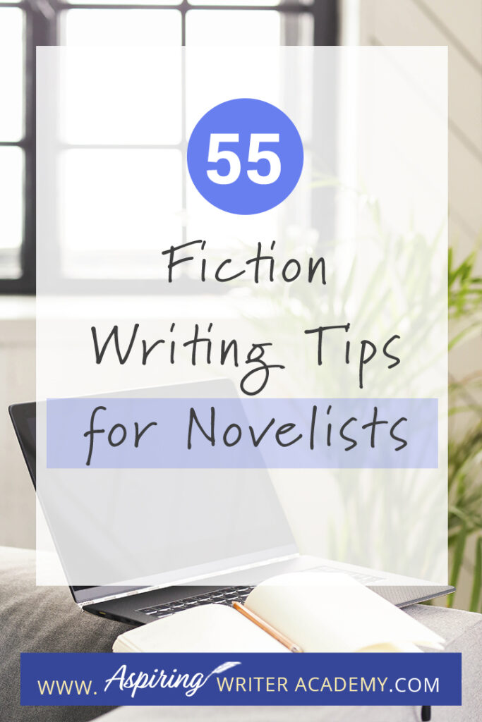 Are you a novelist looking to take your writing to the next level? Writing a novel is hard work, but with the right tips, it doesn't have to seem so daunting. From structure and characterization to dialogue and word choice, this article will provide you with 55 fiction writing tips to help inspire and give some quick writing advice to help you along your writer journey.