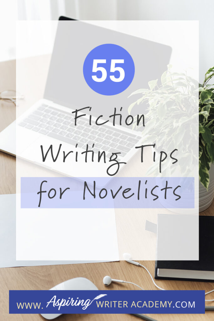 Are you a novelist looking to take your writing to the next level? Writing a novel is hard work, but with the right tips, it doesn't have to seem so daunting. From structure and characterization to dialogue and word choice, this article will provide you with 55 fiction writing tips to help inspire and give some quick writing advice to help you along your writer journey.