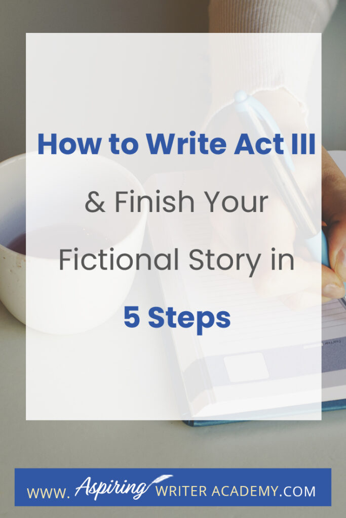 What is included in Act III of a Fictional Novel? In Act III, new information is revealed, prompting the protagonist to make a decision to regather the team or needed resources in preparation for the climax where there will be a face-to-face confrontation with the antagonist or villain, leading to the story resolution. In our post, How to write Act III and Finish Your Fictional Story in 5 Steps, we simplify the entire process and help you bring your story to a satisfying conclusion.