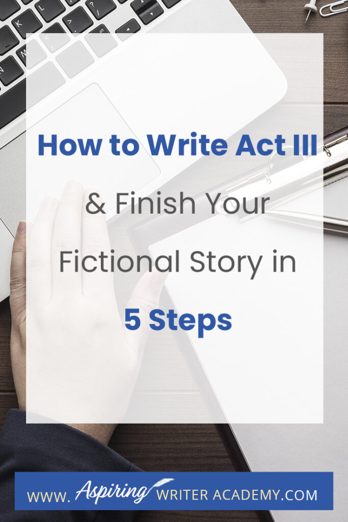 What is included in Act III of a Fictional Novel? In Act III, new information is revealed, prompting the protagonist to make a decision to regather the team or needed resources in preparation for the climax where there will be a face-to-face confrontation with the antagonist or villain, leading to the story resolution. In our post, How to write Act III and Finish Your Fictional Story in 5 Steps, we simplify the entire process and help you bring your story to a satisfying conclusion.