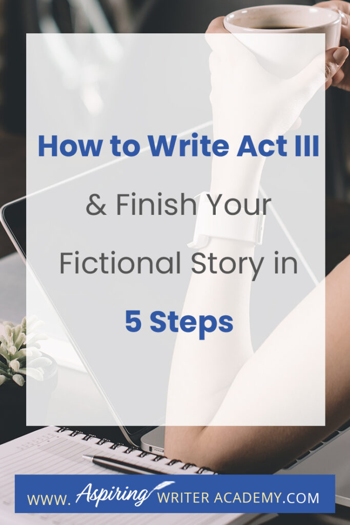 What is included in Act III of a Fictional Novel? In Act III, new information is revealed, prompting the protagonist to make a decision to regather the team or needed resources in preparation for the climax where there will be a face-to-face confrontation with the antagonist or villain, leading to the story resolution. In our post, How to write Act III and Finish Your Fictional Story in 5 Steps, we simplify the entire process and help you bring your story to a satisfying conclusion.