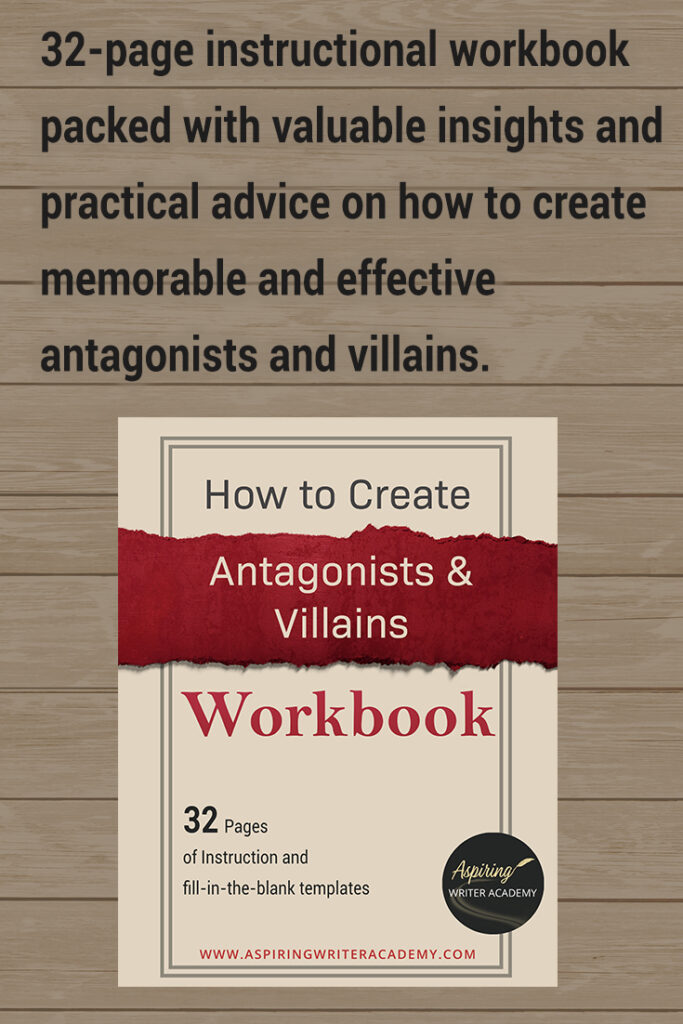 Do you find it difficult to create compelling antagonists and villains for your stories? Do your villains feel cartoonish and unbelievable? Do they lack motivation or a specific game plan? Discover the secrets to crafting villains that will stick with your readers long after they finish your story, with our How to Create Antagonists & Villains Workbook.