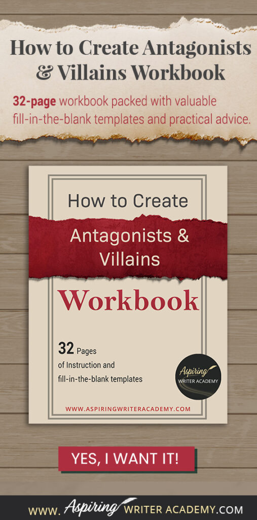 Do you find it difficult to create compelling antagonists and villains for your stories? Do your villains feel cartoonish and unbelievable? Do they lack motivation or a specific game plan? Discover the secrets to crafting villains that will stick with your readers long after they finish your story, with our How to Create Antagonists & Villains Workbook.