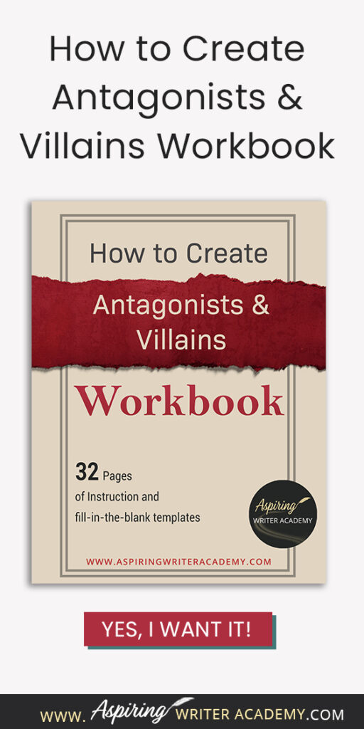 Do you find it difficult to create compelling antagonists and villains for your stories? Do your villains feel cartoonish and unbelievable? Do they lack motivation or a specific game plan? Discover the secrets to crafting villains that will stick with your readers long after they finish your story, with our How to Create Antagonists & Villains Workbook.