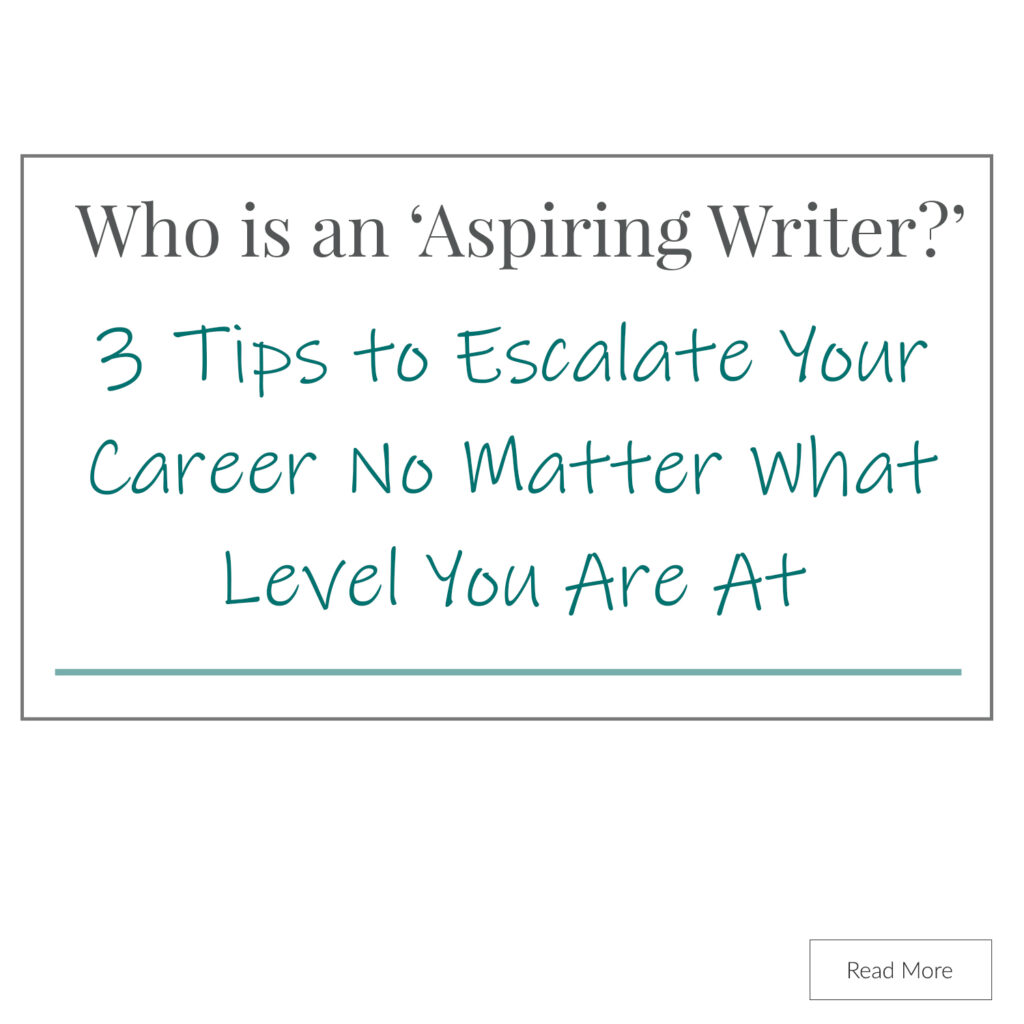 Are you an ‘aspiring writer?’ Or do you think that term only applies to newbies? It is surprising how many writers sabotage their careers because they think they know everything they need to know while successful writers recognize that you should never stop learning. In our post, Who is an ‘Aspiring Writer?’ 3 Tips to Escalate Your Career No Matter What Level You Are At, we discuss the habits of successful writers so you can stand out from the crowd and become one too!