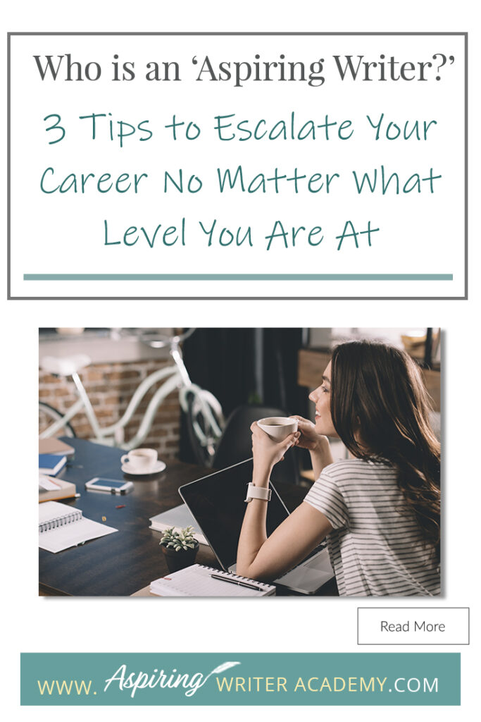 Are you an ‘aspiring writer?’ Or do you think that term only applies to newbies? It is surprising how many writers sabotage their careers because they think they know everything they need to know while successful writers recognize that you should never stop learning. In our post, Who is an ‘Aspiring Writer?’ 3 Tips to Escalate Your Career No Matter What Level You Are At, we discuss the habits of successful writers so you can stand out from the crowd and become one too!