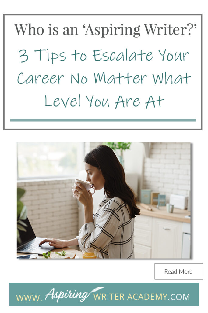 Are you an ‘aspiring writer?’ Or do you think that term only applies to newbies? It is surprising how many writers sabotage their careers because they think they know everything they need to know while successful writers recognize that you should never stop learning. In our post, Who is an ‘Aspiring Writer?’ 3 Tips to Escalate Your Career No Matter What Level You Are At, we discuss the habits of successful writers so you can stand out from the crowd and become one too!