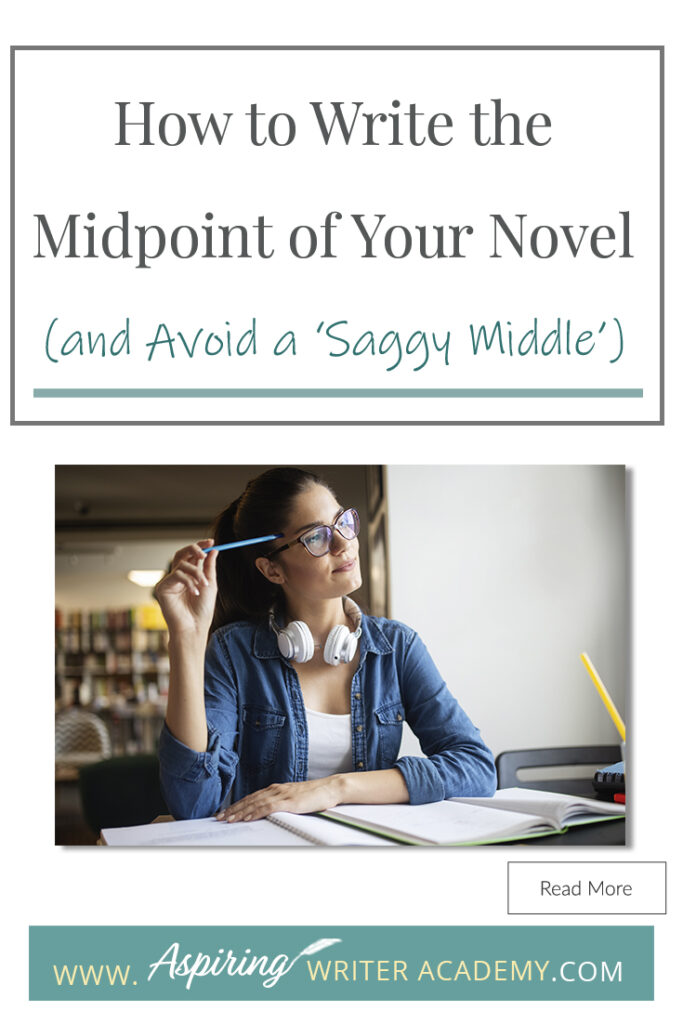 Do your novels begin full steam with a lot of energy and momentum only to fizzle out by the book’s middle? If repeated, you may soon have a whole drawer of brilliant starts but no finished projects. So how do you avoid writing a ‘saggy middle?’ In our post, How to Write the Midpoint of Your Novel (and Avoid a ‘Saggy Middle’), we give you a template to slingshot your story over that dreaded hump and straight into the second half so you can keep writing and finally get to ‘The End!’