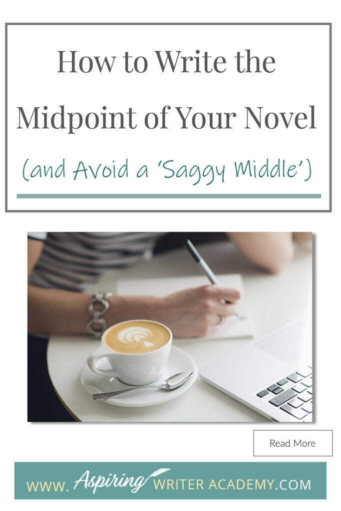 Do your novels begin full steam with a lot of energy and momentum only to fizzle out by the book’s middle? If repeated, you may soon have a whole drawer of brilliant starts but no finished projects. So how do you avoid writing a ‘saggy middle?’ In our post, How to Write the Midpoint of Your Novel (and Avoid a ‘Saggy Middle’), we give you a template to slingshot your story over that dreaded hump and straight into the second half so you can keep writing and finally get to ‘The End!’