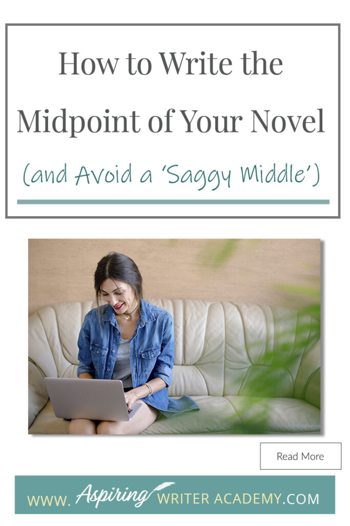 Do your novels begin full steam with a lot of energy and momentum only to fizzle out by the book’s middle? If repeated, you may soon have a whole drawer of brilliant starts but no finished projects. So how do you avoid writing a ‘saggy middle?’ In our post, How to Write the Midpoint of Your Novel (and Avoid a ‘Saggy Middle’), we give you a template to slingshot your story over that dreaded hump and straight into the second half so you can keep writing and finally get to ‘The End!’