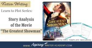 The best way to learn story structure is to analyze good stories. Can you readily identify each plot point in every movie you see or book you read? Or do terms like ‘inciting incident,’ ‘midpoint reversal,’ and ‘black moment’ leave you confused? In our Learn to Plot Fiction Writing Series: Story Analysis of the movie “The Greatest Showman” we show you how to recognize each element and provide a Free Plot Template so you can draft satisfying, high-quality stories of your own.