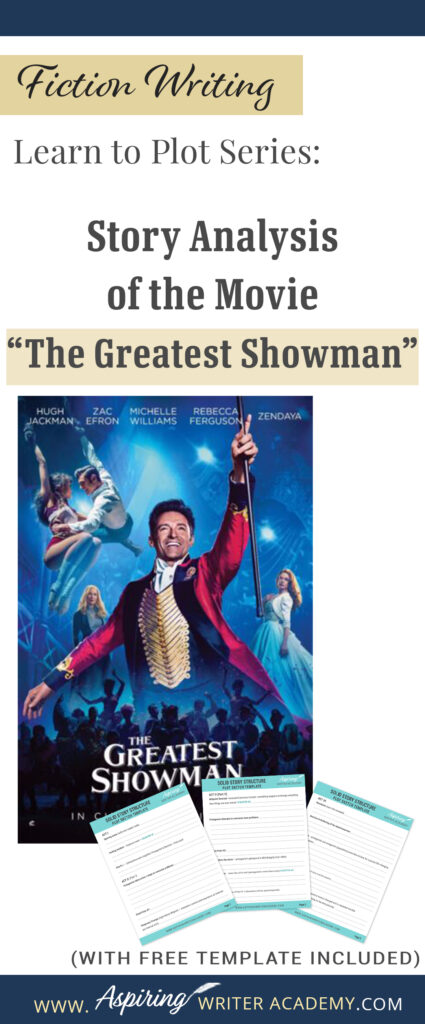 The best way to learn story structure is to analyze good stories. Can you readily identify each plot point in every movie you see or book you read? Or do terms like ‘inciting incident,’ ‘midpoint reversal,’ and ‘black moment’ leave you confused? In our Learn to Plot Fiction Writing Series: Story Analysis of the movie “The Greatest Showman” we show you how to recognize each element and provide a Free Plot Template so you can draft satisfying, high-quality stories of your own.