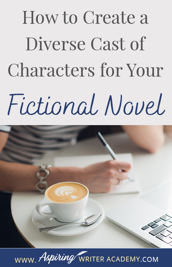 Have you read a book where all the characters sound the same and you have trouble remembering who is who? Without dialogue tags, would you know which fictional character is speaking? How can an author create characters that are unique? In our post, How to Create a Diverse Cast of Characters for Your Fictional Novel, we show you how to intentionally design characters who contrast with one another in various ways to create additional conflict and raise the tension in the plot.