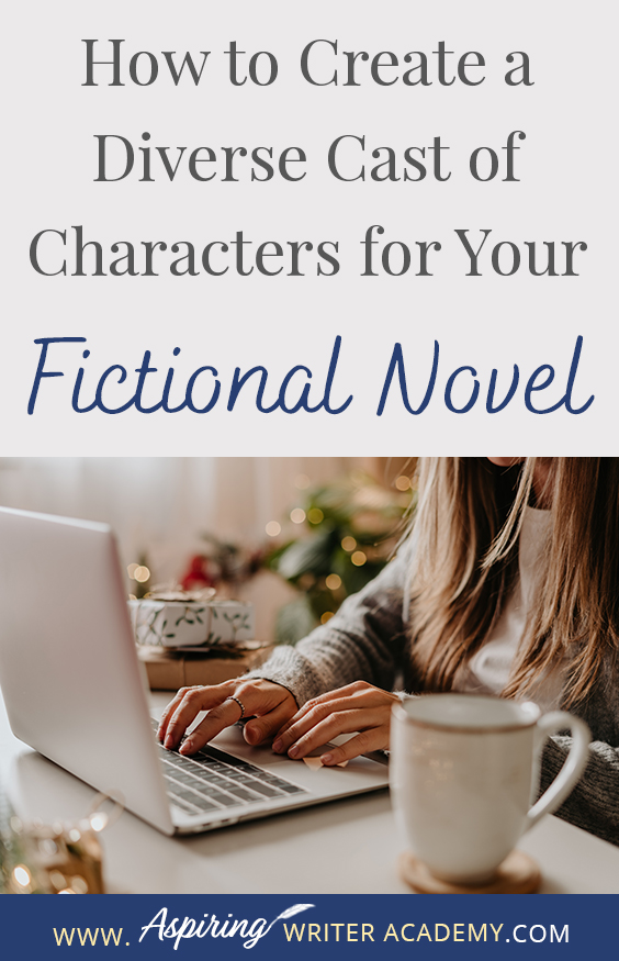 Have you read a book where all the characters sound the same and you have trouble remembering who is who? Without dialogue tags, would you know which fictional character is speaking? How can an author create characters that are unique? In our post, How to Create a Diverse Cast of Characters for Your Fictional Novel, we show you how to intentionally design characters who contrast with one another in various ways to create additional conflict and raise the tension in the plot.