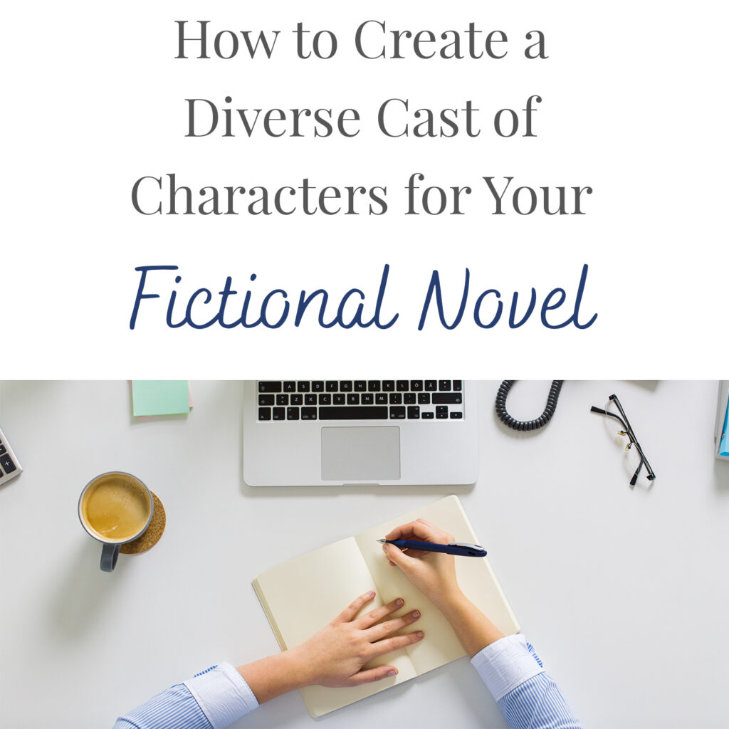 Have you read a book where all the characters sound the same and you have trouble remembering who is who? Without dialogue tags, would you know which fictional character is speaking? How can an author create characters that are unique? In our post, How to Create a Diverse Cast of Characters for Your Fictional Novel, we show you how to intentionally design characters who contrast with one another in various ways to create additional conflict and raise the tension in the plot.