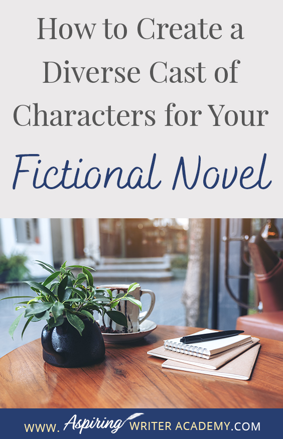 Have you read a book where all the characters sound the same and you have trouble remembering who is who? Without dialogue tags, would you know which fictional character is speaking? How can an author create characters that are unique? In our post, How to Create a Diverse Cast of Characters for Your Fictional Novel, we show you how to intentionally design characters who contrast with one another in various ways to create additional conflict and raise the tension in the plot.