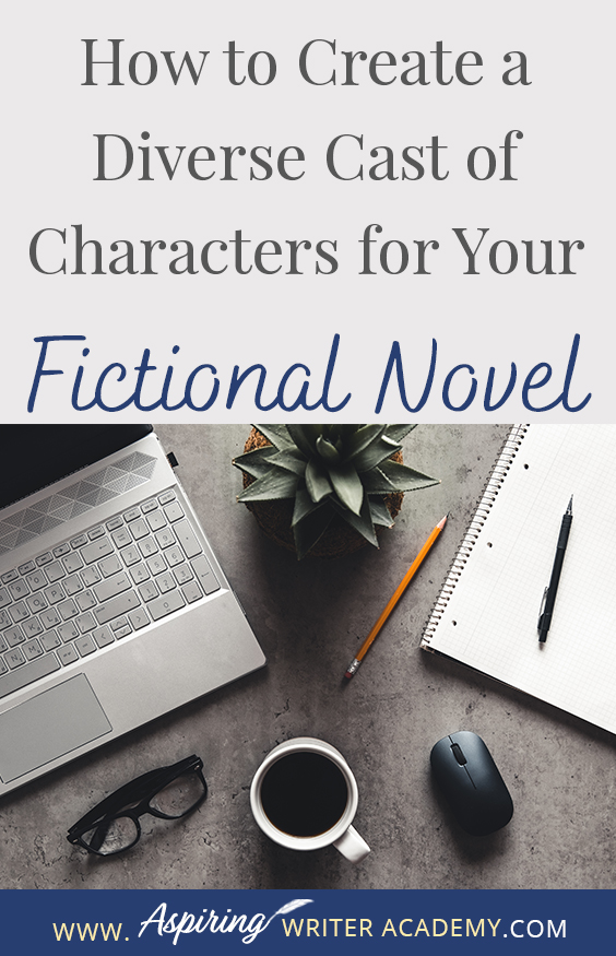 Have you read a book where all the characters sound the same and you have trouble remembering who is who? Without dialogue tags, would you know which fictional character is speaking? How can an author create characters that are unique? In our post, How to Create a Diverse Cast of Characters for Your Fictional Novel, we show you how to intentionally design characters who contrast with one another in various ways to create additional conflict and raise the tension in the plot.