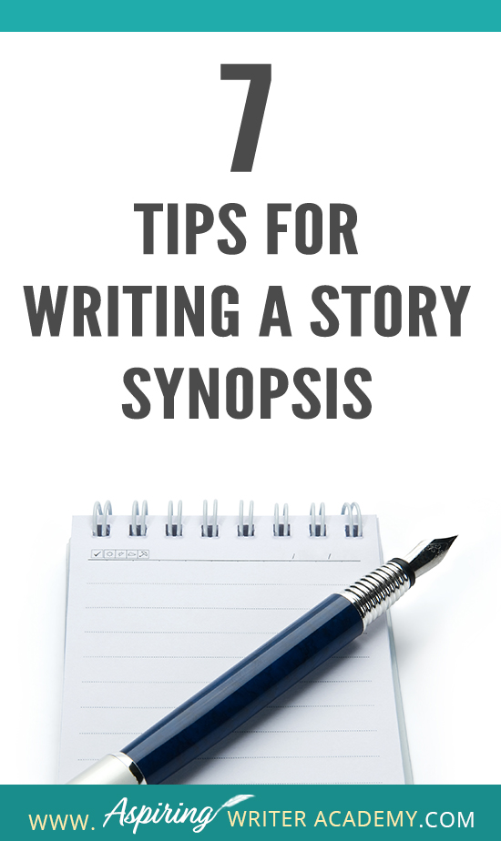 Ask any writer about the dreaded story ‘synopsis’ and you will most likely hear lots of moans and groans. How do you condense the plot of an entire book into just 2 or 3 pages? What should be included? How should it be formatted? How should characters be introduced? Join us as we discuss 7 Tips to Write a Story Synopsis to help simplify the process so that you can confidently and successfully write a story synopsis with ease.