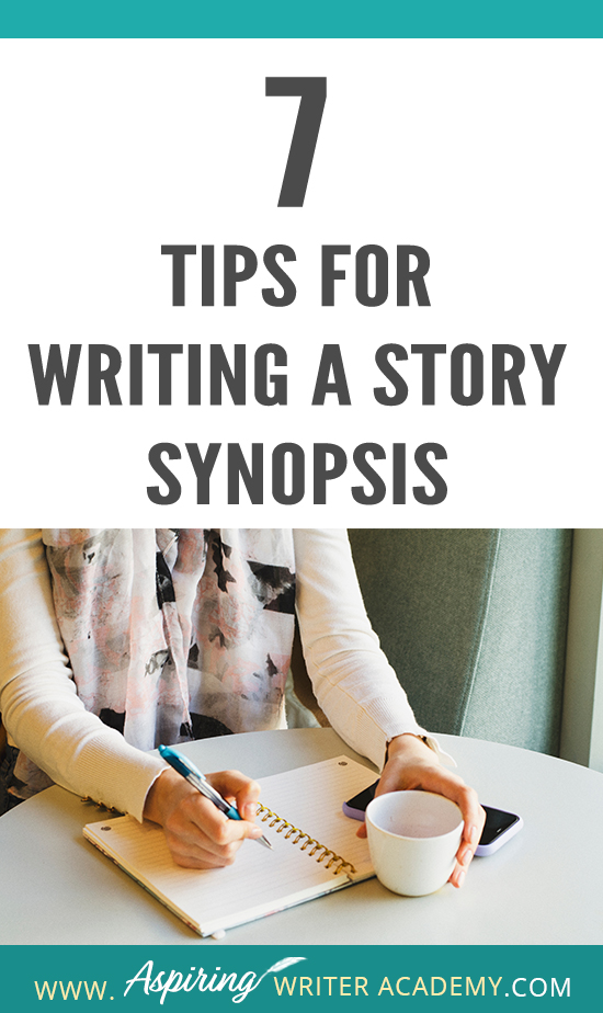 Ask any writer about the dreaded story ‘synopsis’ and you will most likely hear lots of moans and groans. How do you condense the plot of an entire book into just 2 or 3 pages? What should be included? How should it be formatted? How should characters be introduced? Join us as we discuss 7 Tips to Write a Story Synopsis to help simplify the process so that you can confidently and successfully write a story synopsis with ease.