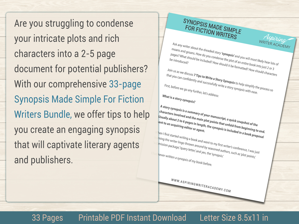 Struggling to condense your intricate plots and rich characters into a 2–5-page document for potential publishers? Our 33-page Synopsis Made Simple For Fiction Writers Bundle, offers valuable tips, templates, and 5 synopsis examples to help you create an engaging summary of your fictional story.