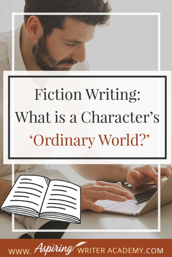 Does your character live in a world where animals talk? Does he fly a spaceship to work? Or does his ‘ordinary world’ include monsters or a unique culture with specific rules and questionable beliefs? In our post, Fiction Writing: What is a Character’s ‘Ordinary World?’ we show you how to give the reader the set-up pieces needed to understand your character and how he fits in with his environment before the external events of the plot unfold.