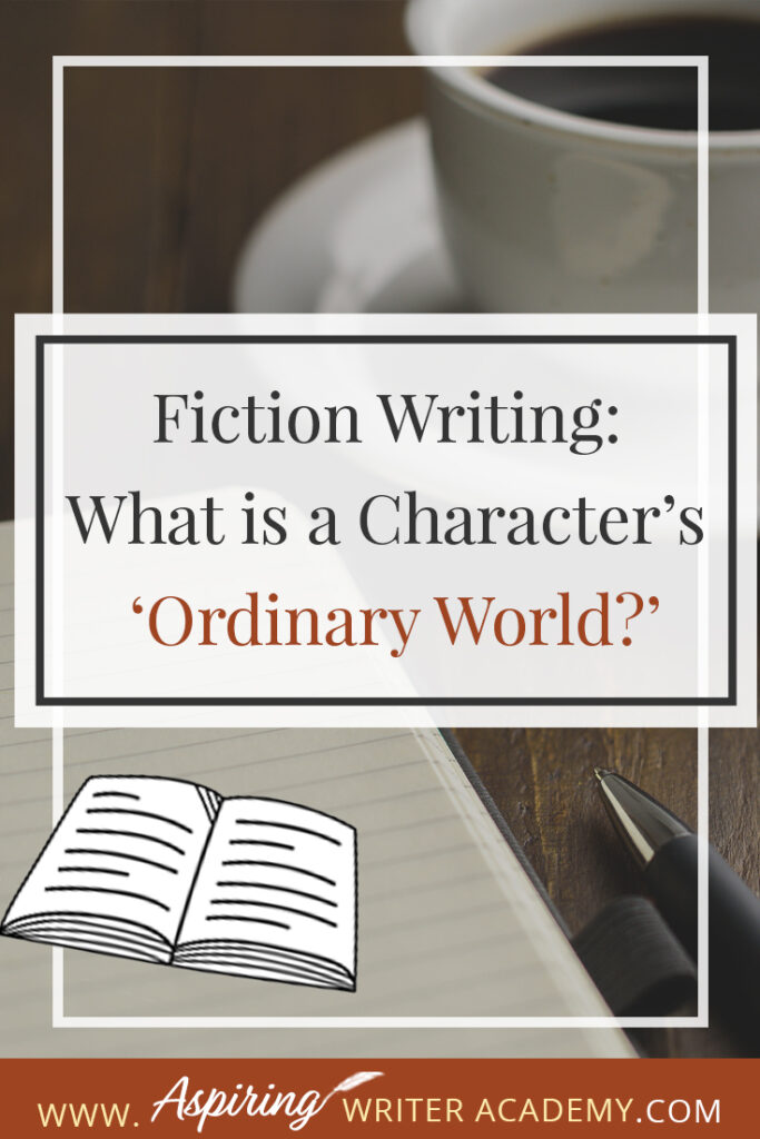 Does your character live in a world where animals talk? Does he fly a spaceship to work? Or does his ‘ordinary world’ include monsters or a unique culture with specific rules and questionable beliefs? In our post, Fiction Writing: What is a Character’s ‘Ordinary World?’ we show you how to give the reader the set-up pieces needed to understand your character and how he fits in with his environment before the external events of the plot unfold.