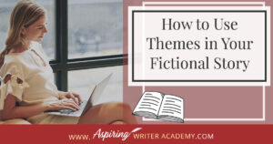 Do you know your story’s theme? Or the difference between a theme and a moral? A theme is the glue that holds your story together and without one, your readers may find themselves scratching their heads wondering what your story is really about. In our post, How to Use Themes in Your Fictional Story, we give examples of theme, how to weave theme into your story for greater focus, and the right and wrong way to reveal theme at the end of your fictional masterpiece.